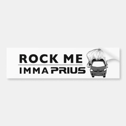 Prius bumper sticker "Rock Me Imma Prius" (Voorkant)