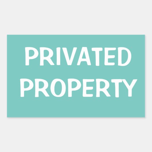 PRIVAAT-EIGENDOM RECHTHOEKIGE STICKER (Voorkant)