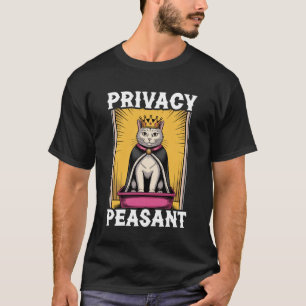 Privacy Peasant Schattige Kat Kattenbak Grappige K T-shirt