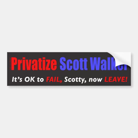 Privatize Scott Walker Bumpersticker (Voorkant)
