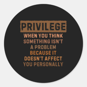 Privilege verklaarde Black Lives Probleem Black Hi Ronde Sticker