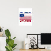 Pro-America Anti-Trump - Anti-Trump - Poster (Thuiskantoor)
