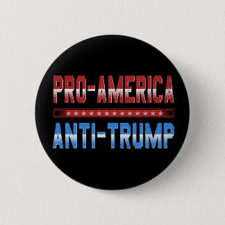Pro America Anti-Trump Button