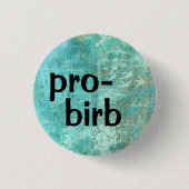 Pro-birb Ronde Button 3,2 Cm (Voorkant)