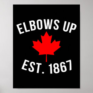 Pro Canada ellebogen omhoog, opgericht in 1867 Poster