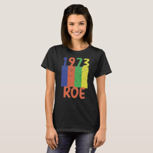 Pro Choice 1973 Bescherm Roe T-shirt
