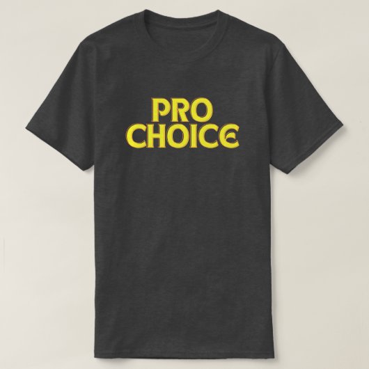 Pro Choice Aboration Rights T-Shirt (Design voorkant)