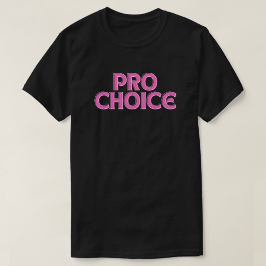 Pro Choice Aboration Rights T-Shirt (Design voorkant)