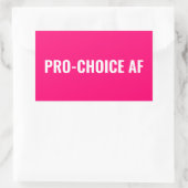 Pro Choice AF hot-roze witte abortusrechten Rechthoekige Sticker (Tas)