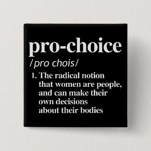 Pro-Choice-definitie Vierkante Button 5,1 Cm