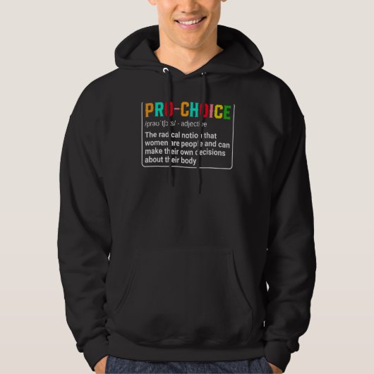 Pro Choice Definition abortus Right Protect Femin Hoodie (Voorkant)