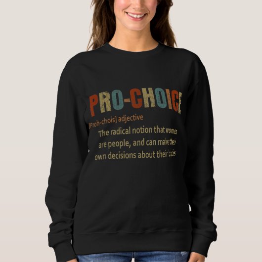 Pro Choice Definition Pro Choice Trui (Voorkant)