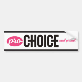 Pro-Choice en Proud Bumpersticker: Wit Bumpersticker