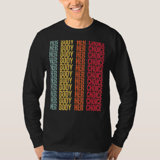 Pro Choice Haar Lichaam Haar Keuze Retro Texas Vro T-shirt