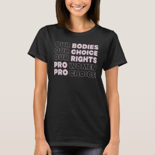 Pro Choice Haar lichaam Haar keuze Roe Wade Texas T-shirt