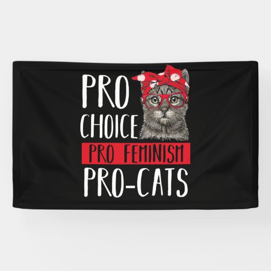 Pro Choice Pro feminisme Pro Cat Cat Cat met Banda Spandoek (Horizontaal)
