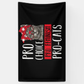 Pro Choice Pro feminisme Pro Cat Cat Cat met Banda Spandoek (Verticaal)