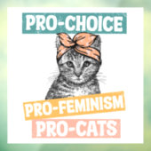 Pro Choice Pro Feminisme Pro Cats Raamsticker (Vel 3)