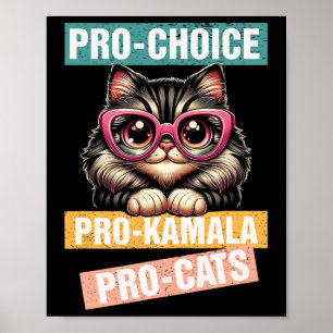 Pro Choice Pro Kamala Pro Cat Kamala 2024 voor Pre Poster