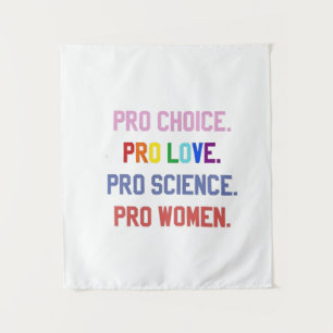 Pro-Choice Pro-Life Pro-Science Pro-Vrouwen Wandkleed
