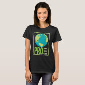 Pro Choice Pro Science Pro Planet - Klimaatverande T-shirt (Voorkant volledig)