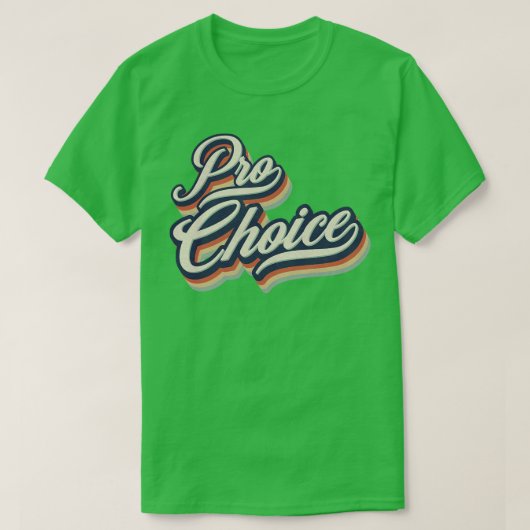 Pro Choice Retro  Typografie T-shirt (Design voorkant)