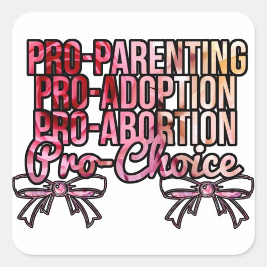 Pro Choice Stickers! Vierkante Sticker (Voorkant)