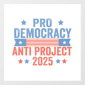 Pro Democracy Anti Project 2025 Republikein Trump Raamsticker (Vel)
