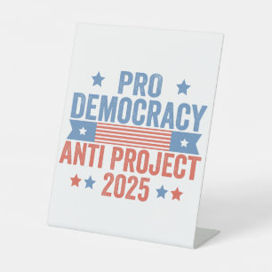 Pro Democracy Anti Project 2025 Republikein Trump Reclamebord Met Voetstuk