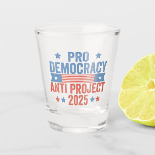Pro Democracy Anti Project 2025 Republikein Trump Shot Glas