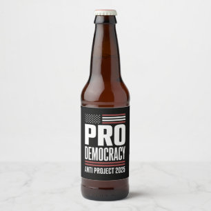 Pro Democracy Anti Project 2025 Trump 2025 Bier Etiket