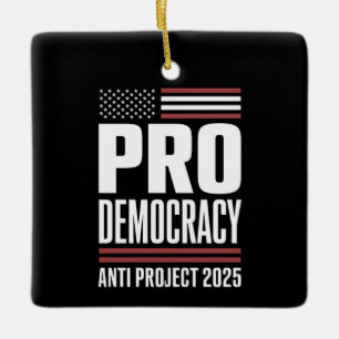 Pro Democracy Anti Project 2025 Trump 2025 Keramisch Ornament