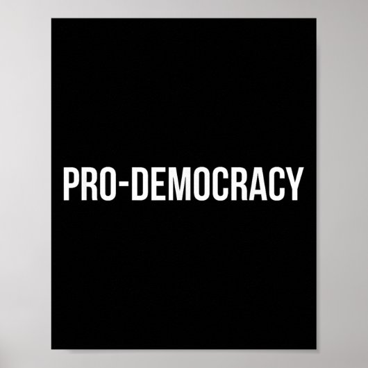 Pro Democracy White Text Poster (Voorkant)