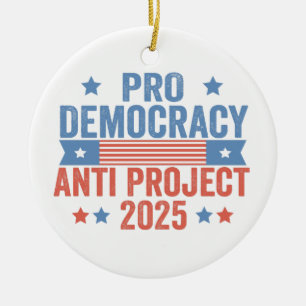 Pro Democratie Anti Project 2025 Republikein Trump Keramisch Ornament