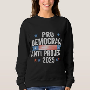 Pro Democratie Anti Project 2025 Republikein Trump Trui
