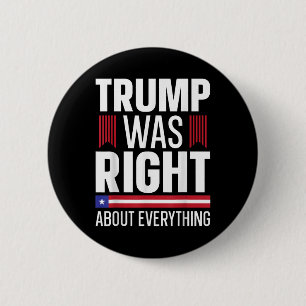 Pro Donald Trump had gelijk over alles Ronde Button 5,7 Cm