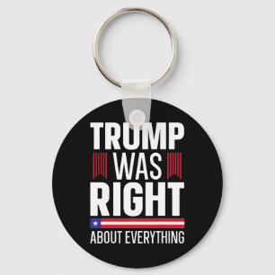 Pro Donald Trump had gelijk over alles Sleutelhanger
