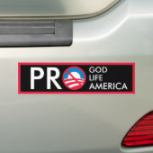 Pro God Life America=Anti-Obama Bumpersticker (Op auto)
