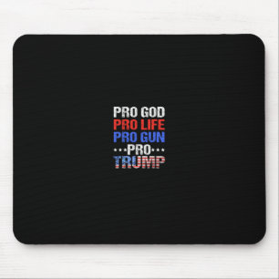 Pro God Pro Leven Pro Wapen Pro Trump - Patriotse Muismat