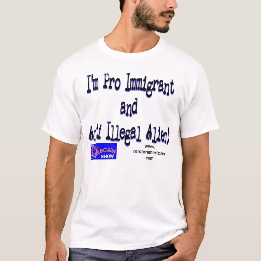 Pro-immigrant/illegale vreemdeling t-shirt (Voorkant)