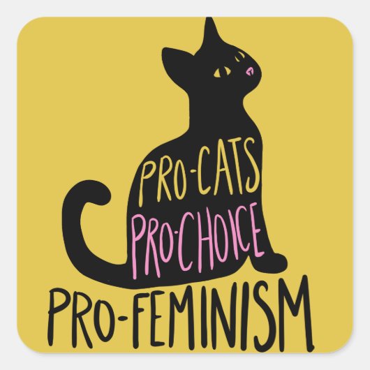 Pro-kat pro-keuze pro-feminisme vierkante sticker (Voorkant)