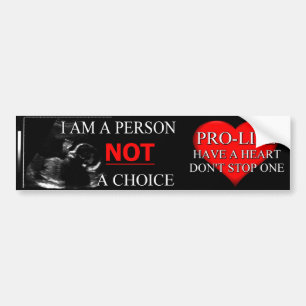 Pro-leven ik ben een persoon die GEEN Bumpersticke Bumpersticker
