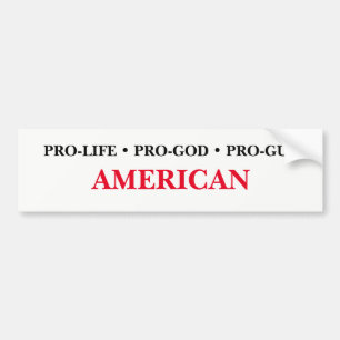 Pro-leven, Pro-God, Pro-Pistool Amerikaans Bumpersticker