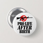 Pro Life After Birth Ronde Button 5,7 Cm (Voorkant /achterkant)