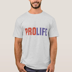 PRO-LIFE, anti-abortus T-shirts T-shirt