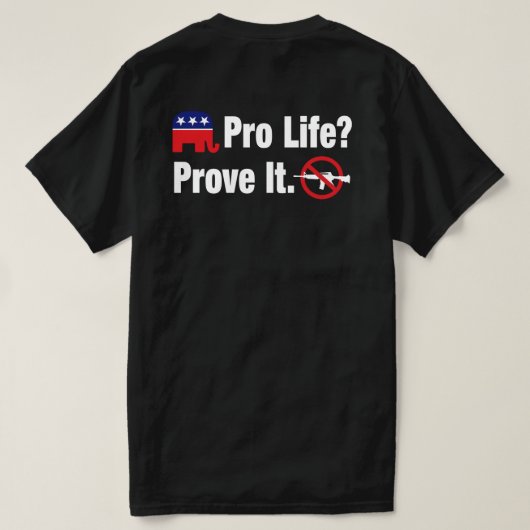 Pro Life? Bewijs het - Ban Assault Weapons - 2 Sid T-shirt (Design achterkant)