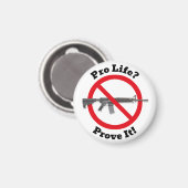 Pro Life? Bewijs het! - PISTOOL Magneet (Voorkant / Achterkant)