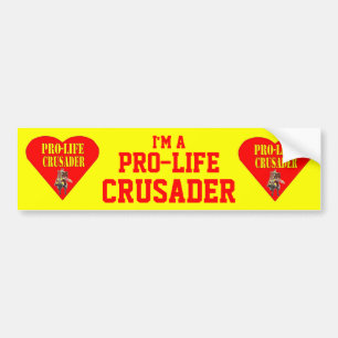 PRO LIFE CRUSADER BUMPERSTICKER