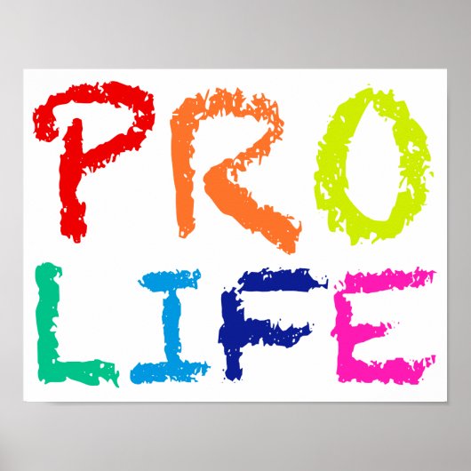"PRO LIFE" (IN RAINBOW CRAYONS) POSTER (Voorkant)