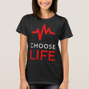 Pro Life Kies leven hartslag anti abortus tekst T-shirt